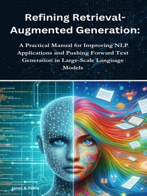cover image of Refining Retrieval-Augmented Generation